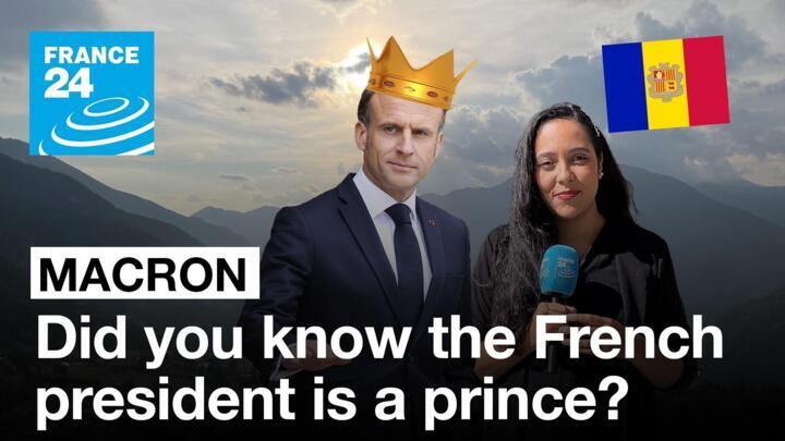 Emmanuel Macron, like every French president, is also co-prince of Andorra, a landlocked microstate nestled between France and Spain.